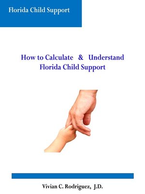 cover image of How to Calculate and Understand Florida Child Support